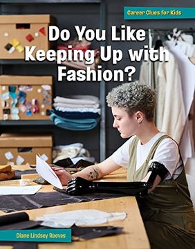 portada Do you Like Keeping up With Fashion? (21St Century Skills Library: Career Clues for Kids) 