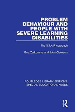 portada Problem Behaviour and People With Severe Learning Disabilities: The S. T. A. R Approach (Routledge Library Editions: Special Educational Needs) (en Inglés)