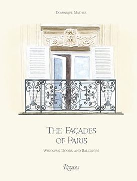 portada The Façades of Paris: Windows, Doors, and Balconies 