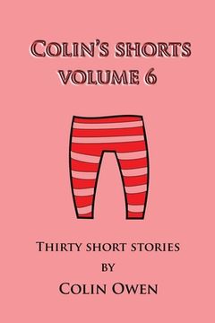 portada Colin's Shorts: Volume 6 (en Inglés)