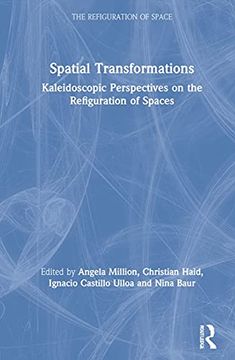 portada Spatial Transformations: Kaleidoscopic Perspectives on the Refiguration of Spaces (en Inglés)