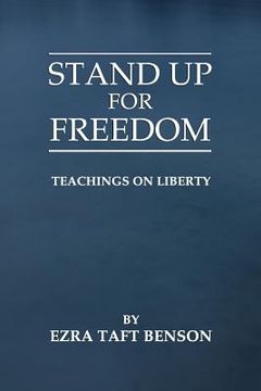 portada Stand Up for Freedom: Teachings on Liberty