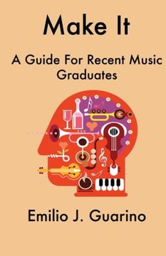 portada Make It: A Guide For Recent Music Graduates