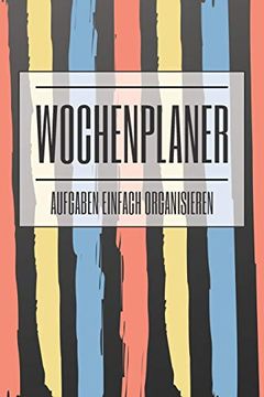 portada Wochenplaner: Aufgaben Einfach Organisieren (in German)
