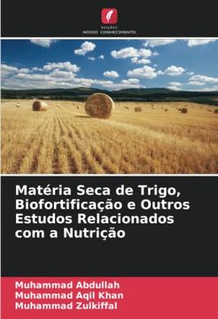 portada Matéria Seca de Trigo, Biofortificação e Outros Estudos Relacionados com a Nutrição