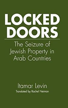 portada Locked Doors: The Seizure of Jewish Property in Arab Countries (en Inglés)