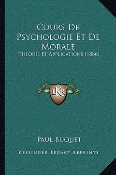portada Cours De Psychologie Et De Morale: Theorie Et Applications (1886) (en Francés)