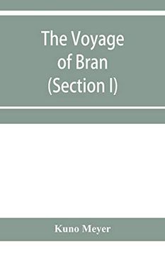 portada The Voyage of Bran, son of Febal, to the Land of the Living; An old Irish Saga (Section i) (in English)