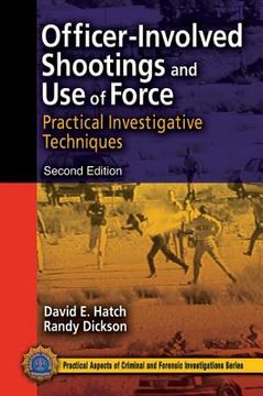portada Officer-Involved Shootings and Use of Force: Practical Investigative Techniques, Second Edition (en Inglés)