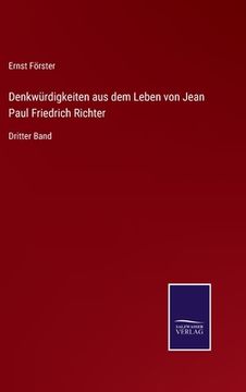 portada Denkwürdigkeiten aus dem Leben von Jean Paul Friedrich Richter: Dritter Band (en Alemán)