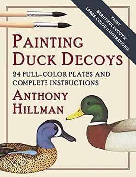 portada Painting Duck Decoys: 24 Full-Color Plates and Complete Instructions (Carving and Painting Decoys) (in English)