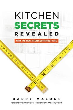 portada Kitchen Secrets Revealed: Know the Right Kitchen Questions to ask