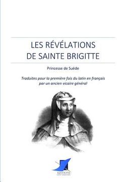 portada Les Révélations de sainte Brigitte, Princesse de Suède (en Francés)