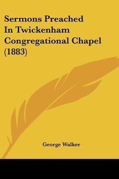 portada sermons preached in twickenham congregational chapel (1883)