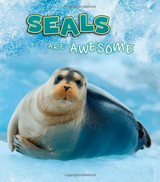 portada Seals are Awesome (en Inglés)