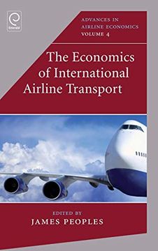 portada The Economics of International Airline Transport (Advances in Airline Economics, 4) (en Inglés)