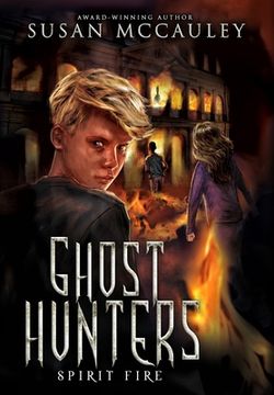 portada Ghost Hunters: Spirit Fire (en Inglés)