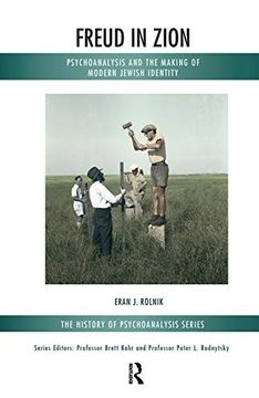 portada Freud in Zion: Psychoanalysis and the Making of Modern Jewish Identity (The History of Psychoanalysis Series) (en Inglés)