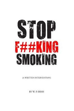 portada Stop F##king Smoking: A Written Intervention (in English)