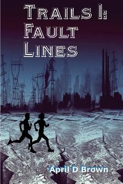 portada Trails 1: Trails Through the Fault Lines