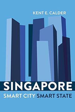 portada Singapore: Smart City, Smart State (en Inglés)