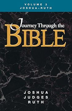 portada Journey Through the Bible Volume 3, Joshua-Ruth Student 