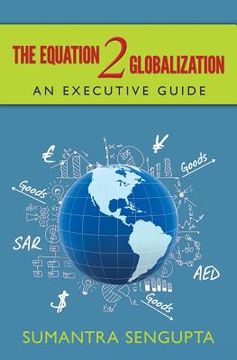 portada The Equation 2 Globalization: An Executive Guide (en Inglés)