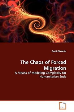 portada the chaos of forced migration (en Inglés)