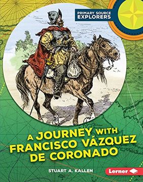 portada A Journey with Francisco Vazquez de Coronado (Primary Source Explorers)