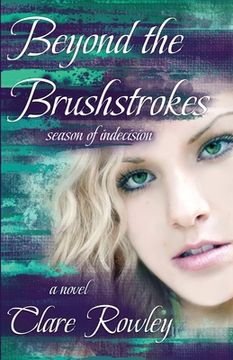 portada Beyond the Brushstrokes: Season of Indecision (in English)