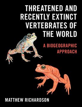 portada Threatened and Recently Extinct Vertebrates of the World: A Biogeographic Approach (en Inglés)