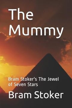 portada The Mummy: Bram Stoker's The Jewel of Seven Stars (en Inglés)