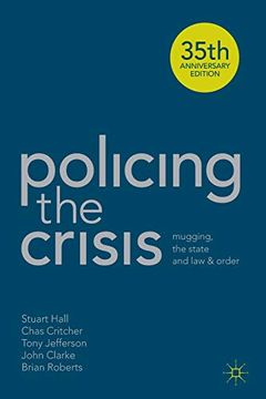 portada Policing the Crisis Mugging, the State and law and Order 