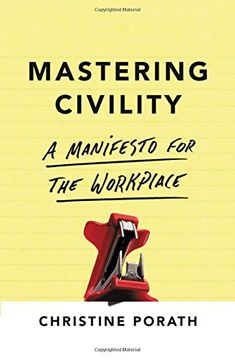 portada Mastering Civility: A Manifesto for the Workplace
