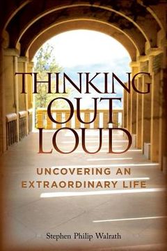 portada Thinking Out Loud: Uncovering An Extraordinary Life (en Inglés)