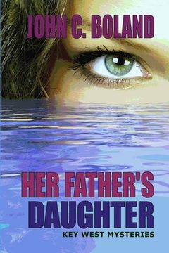 portada Her Father's Daughter: P.I. Meggie Trevor in Key West (in English)