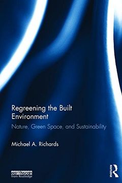 portada Regreening the Built Environment: Nature, Green Space, and Sustainability