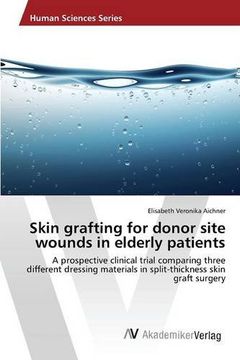 portada Skin grafting for donor site wounds in elderly patients