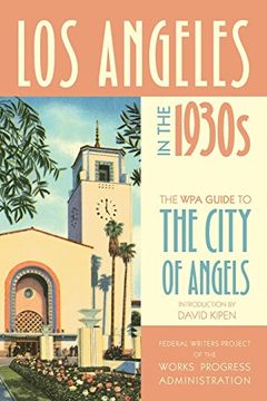 portada Los Angeles in the 1930S (Wpa Guides) (en Inglés)