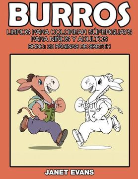 portada Burros: Libros Para Colorear Superguays Para Ninos y Adultos (Bono: 20 Paginas de Sketch) (in Spanish)