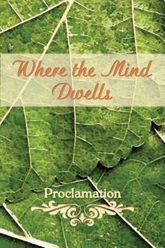 portada Where the Mind Dwells: Proclamation (in English)