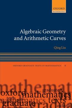 portada Algebraic Geometry and Arithmetic Curves (Oxford Graduate Texts in Mathematics) (en Inglés)