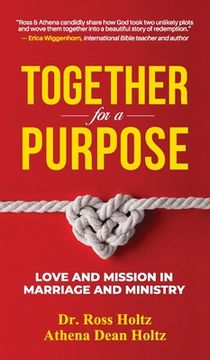 portada Together for a Purpose: Love and Mission in Marriage and Ministry