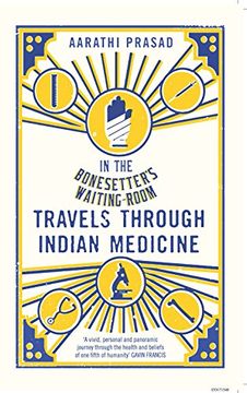 portada In the Bonesetter's Waiting Room: Travels Through Indian Medicine (in English)