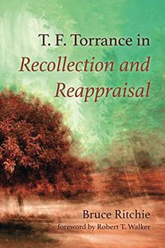 portada T. F. Torrance in Recollection and Reappraisal (en Inglés)
