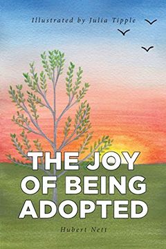 portada The joy of Being Adopted (libro en Inglés)
