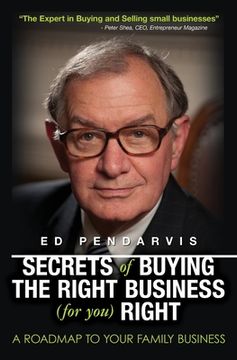portada Secrets of Buying the Right Business (for you) Right: [Book and 12 videos for your information and education] (in English)