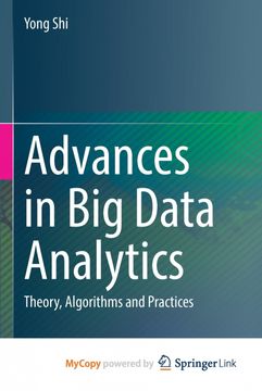 portada Advances in Big Data Analytics. Theory, Algorithms and Practices (en Inglés)