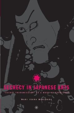 portada Secrecy in Japanese Arts: “Secret Transmission” as a Mode of Knowledge