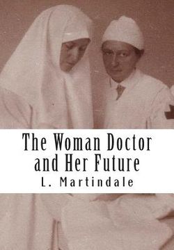 portada The Woman Doctor and Her Future (en Inglés)
